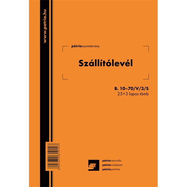 B.10-70/V/3/S A5 25x3lapos "Szállítólevél" tömbös nyomtatvány