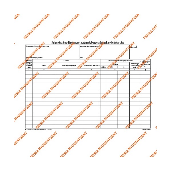 B.15-46 A4 25lapos fekvő "Szigorú számadású nyomtatványok beszerzése" nyomtatvány